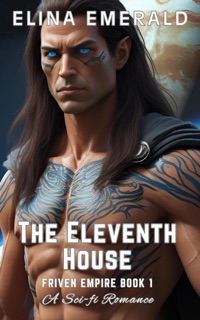 The Eleventh House: A Sci-fi Romance by Elina Emerald