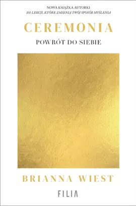 Ceremonia. Powrót do siebie