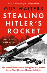 Stealing Hitler's Rocket