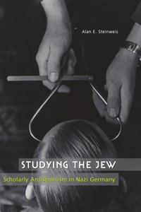 Studying the Jew - Alan E. Steinweis Cover Art