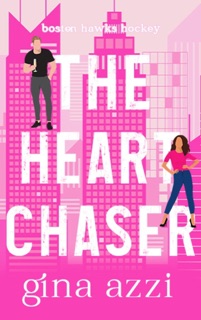 The Heart Chaser by Gina Azzi