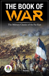 The Book of War The Military Classic of the Far East by Sun-tzu