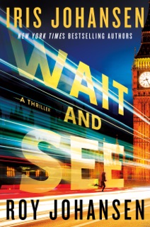 Wait and See by Iris Johansen & Roy Johansen