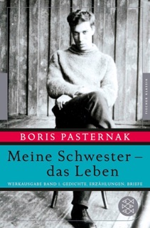 Meine Schwester - das Leben by Borìs Pasternàk & Christine Fischer