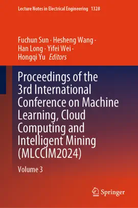 Read: Proceedings of the 3rd International Conference Book on Machine Learning, Cloud Computing and Intelligent Mining (MLCCIM2024)