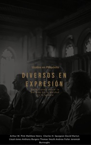 Unidos en Propósito, Diversos en Expresión Reflexiones sobre la Belleza de la Unidad en la Iglesia