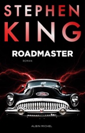 Roadmaster - Stephen King & François Lasquin