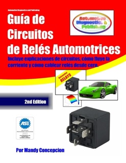 Guía de Circuitos de Relés Automotrices by Mandy Concepcion