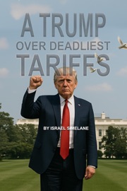 A Trump Over Deadliest Tariffs
