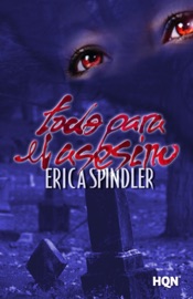 Todo para El Asesino - Erica Spindler