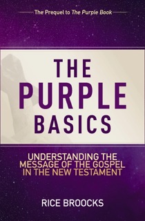 The Purple Basics by Rice Broocks