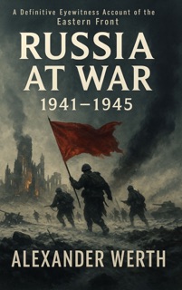 Russia at War: 1941-1945 by Alexander Werth