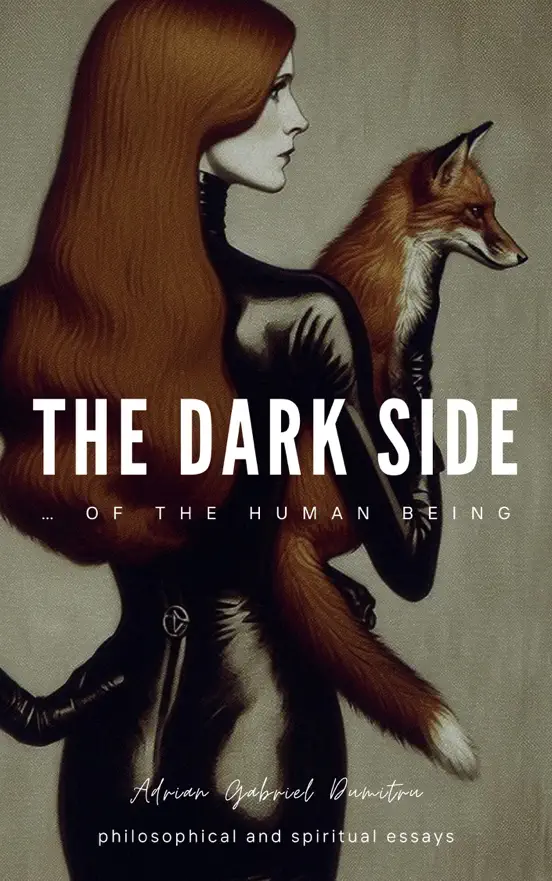 The dark side ... of the human being