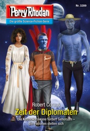 Perry Rhodan 3289: Zeit der Diplomaten - Robert Corvus