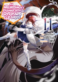 An Archdemon's Dilemma: How to Love Your Elf Bride: Vol. 11