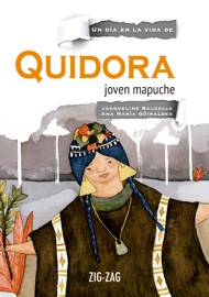 Quidora, joven mapuche - Jacqueline Balcells, Ana María Güiraldes & María José Arce