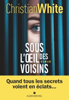 Sous l'oeil des voisins by Isabelle Maillet & Christian White