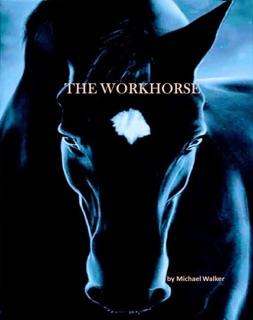 The Workhorse by Michael Walker