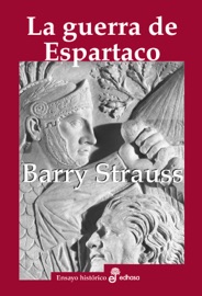 La guerra de Espartaco - Barry Strauss