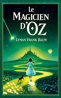 Le Magicien d'Oz by Lyman Frank Baum
