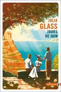 Jours de juin by Julia Glass & Anne Damour