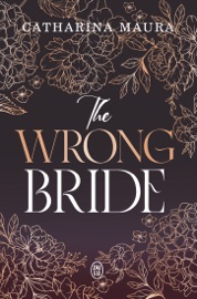 The Windsors (Tome 1) - The Wrong Bride - Catharina Maura