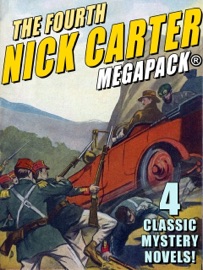 The Fourth Nick Carter MEGAPACK® - Nicholas Carter & John Betancourt
