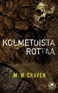 Kolmetoista rottaa by M W Craven