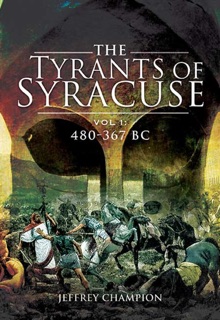 The Tyrants of Syracuse Volume I by Jeff Champion