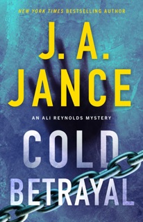 Cold Betrayal by J. A. Jance