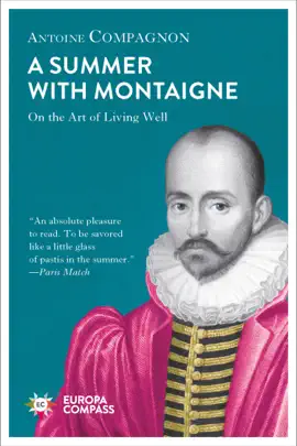 Read: Book A Summer with Montaigne