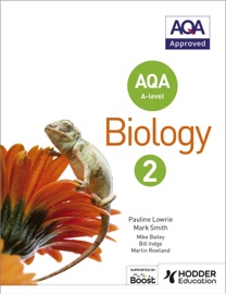 AQA A Level Biology Student Book 2 - Pauline Lowrie & Mark Smith
