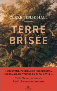 Terre brisée by Virginie Buhl & Clare Leslie Hall