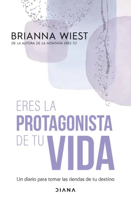 Eres la protagonista de tu vida