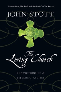 The Living Church by John Stott