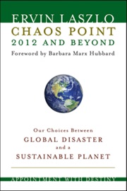 Chaos Point 2012 and Beyond - Ervin Laszlo