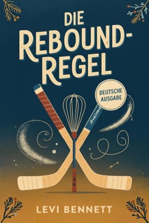 Die Rebound-Regel by Levi Bennett