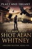 Book The Man Who Shot Alan Whitney