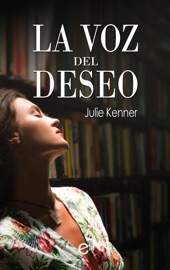La voz del deseo - Julie Kenner