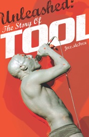 Unleashed: The Story of TOOL - Joel McIver