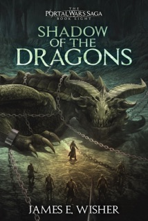 Shadow of The Dragons by James E. Wisher