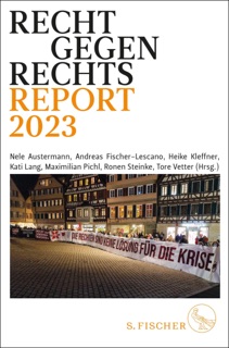 Recht gegen rechts by Nele Austermann, Andreas Fischer-Lescano, Heike Kleffner, Kati Lang, Maximilian Pichl, Ronen Steinke & Tore Vetter