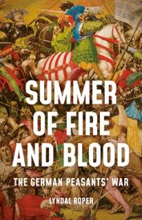 Summer of Fire and Blood by Lyndal Roper