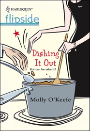 Dishing It Out - Molly O'Keefe