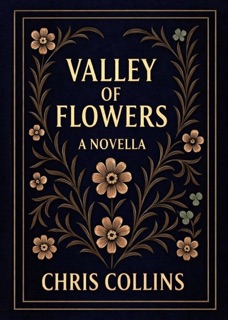 Valley of Flowers by Chris Collins