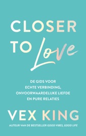 Closer to Love - Vex King