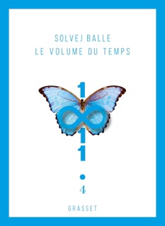 Le volume du temps 4 by Solvej Balle