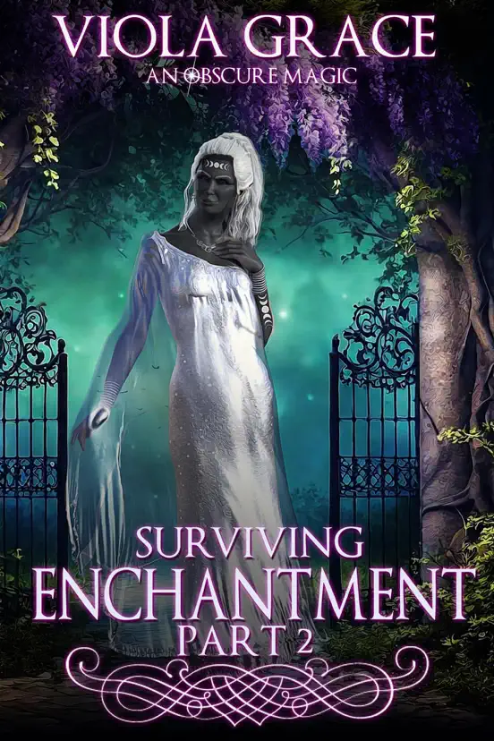 Surviving Enchantment Part 2