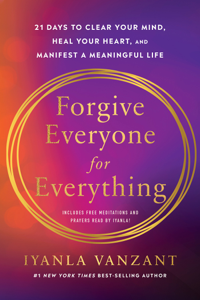 Forgive Everyone for Everything - Iyanla Vanzant Cover Art