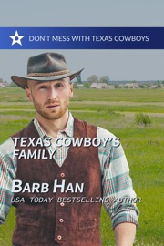 Texas Cowboy's Family - Barb Han